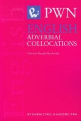 English Adverbial Collocations - Douglas Kozłowska Christian
