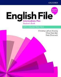 English File 4E Intermediate Plus SB Online Practice - Latham-Koenig Christina, Oxenden Clive