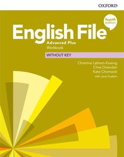 English File 4th edition Advanced Plus Workbook without key - Oxenden Clive, Latham-Koenig Christina