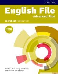 English File 5E Advanced Plus WB - Latham-Koenig Christina, Oxenden Clive, Kate Chom