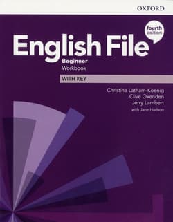 English File Beginner Workbook with key - Latham-Koenig Christina, Oxenden Clive