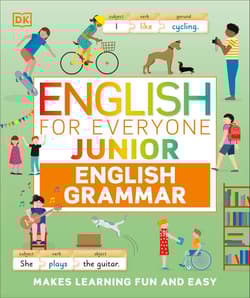 English for Everyone Junior English Grammar. Makes Learning Fun and Easy wer. angielska - Opracowanie Zbiorowe