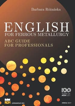 English for Ferrous Metallurgy wer. angielska - Barbara Różańska