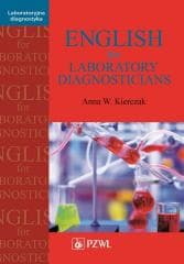 English for Laboratory Diagnosticians - Kierczak Anna W.