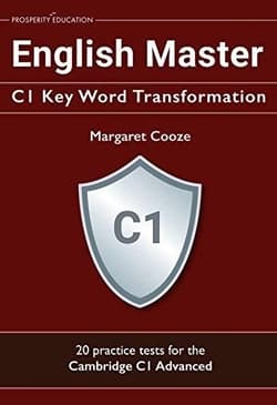 English Master C1 Key Word Transformation - Cooze Margaret