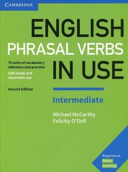English Phrasal Verbs in Use Intermediate Self-stury and classroom use - O'Dell Felicity
