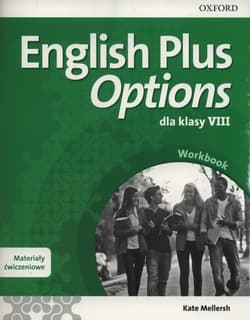 English Plus Options 8 Materiały ćwiczeniowe z kodem dostępu do Online Practcie Szkoła podstawowa - Kate Mellersh
