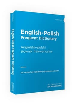 English-Polish Frequent Dictionary Angielsko-polski słownik frekwencyjny - Opracowanie Zbiorowe