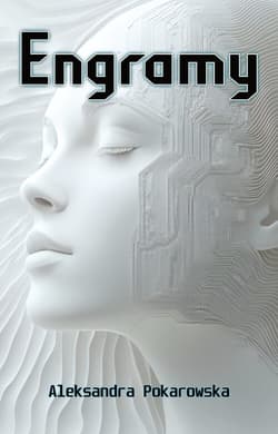 Engramy - Pokarowska Aleksandra