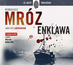 Enklawa - audiobook - Remigiusz Mróz, Ove Logmansbo