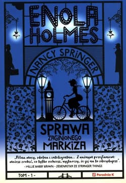 Enola Holmes Sprawa zaginionego markiza - Nancy Springer