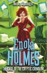 Enola Holmes T.5 The Case of the Cryptic Crinoline - Nancy Springer