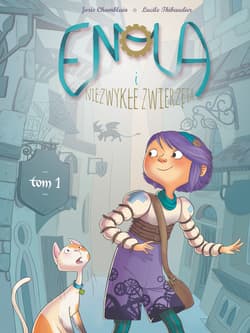 Enola i niezwykłe zwierzęta. Tom 1 wyd. 2026 - Joris Chamblain