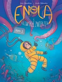 Enola i niezwykłe zwierzęta Tom 2 - Thibaudier Lucile