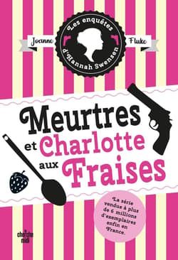 Enquetes d'Hannah Swensen T.2 Meurtres et... - Joanne Fluke