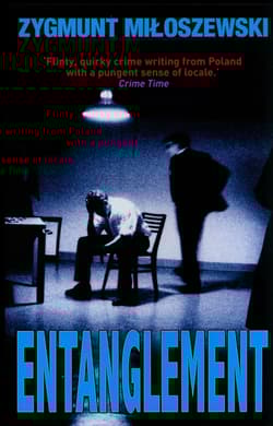 ENTANGLEMENT - Zygmunt Miłoszewski