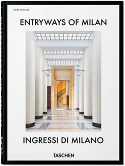 Entryways of Milan. Ingressi di Milano. 45th Ed. - Opracowanie Zbiorowe
