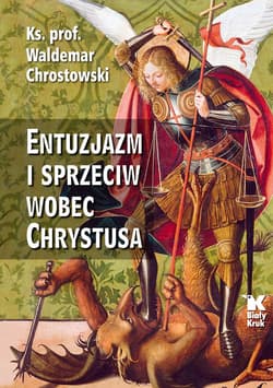 Entuzjazm i sprzeciw wobec Chrystusa Listy do Siedmiu Kościołów Apokalipsy - Chrostowski Waldemar