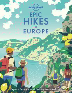 Epic Hikes of Europe. Lonely Planet - Lonely Planet