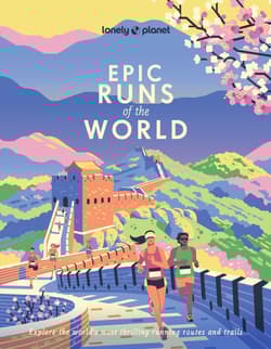 Epic Runs of the World. Lonely Planet - Lonely Planet