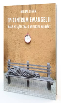 Epicentrum Ewangelii - Legan Michał