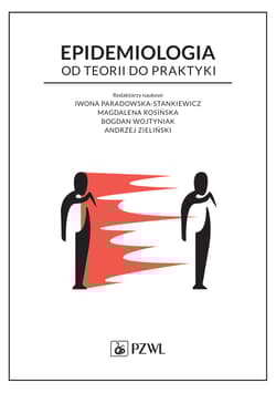 Epidemiologia. Od teorii do praktyki - Iwona Paradowska-Stankiewicz, Magdalena Rosińska, Bogdan Wojtyniak