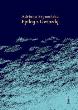 Epilog z Gwiazdą - Adriana Szymańska