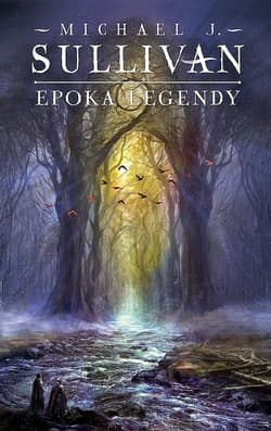 Epoka legendy. Legendy Pierwszego Imperium. Tom 4 - Michael J. Sullivan