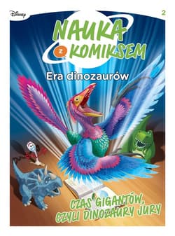 Era dinozaurów. Czas gigantów, czyli dinozaury jury. Tom 2 - null