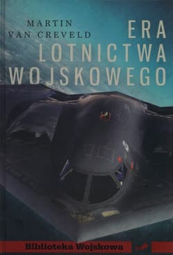 Era lotnictwa wojskowego - Martin Creveld