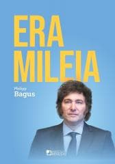 Era Mileia. Argentyna na nowej ścieżce - Philipp Bagus