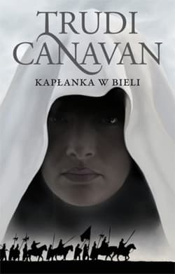 Era pięciorga. Tom 1. Kapłanka w bieli - Trudi Canavan