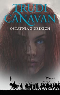 Era pięciorga. Tom 2. Ostatnia z dzikich - Trudi Canavan