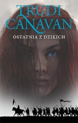 Era pięciorga. Tom 2. Ostatnia z dzikich - Trudi Canavan