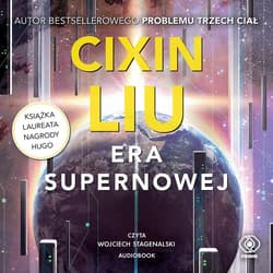 Era supernowej - audiobook - Liu Cixin