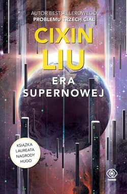 Era supernowej - ebook - Liu Cixin