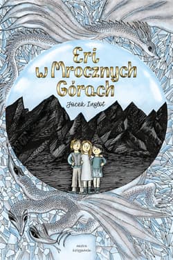 Eri w Mrocznych Górach - ebook - Jacek Inglot