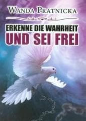 Erkenne Die Wahrheit Und Sei Frei - Wanda Prątnicka