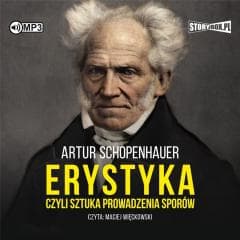 Erystyka czyli sztuka prowadzenia sporów audiobook - Artur Schopenhauer