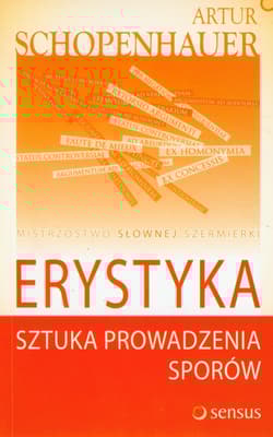 Erystyka Sztuka prowadzenia sporów - Artur Schopenhauer
