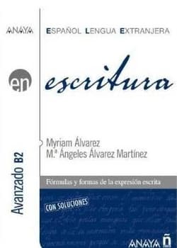 Escritura nivel avanzado B2 -  Alvarez Myriam