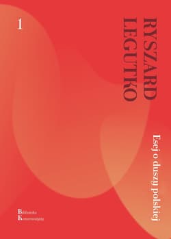 Esej o duszy polskiej - ebook - Ryszard Legutko