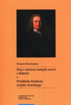 Esej o naturze naszych uczuć i afektów Przykłady działania zmysłu moralnego