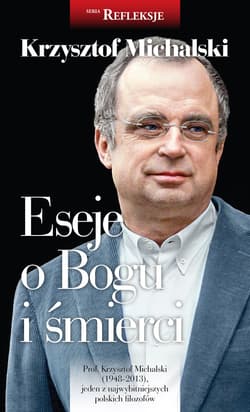 Eseje o Bogu i śmierci - Krzysztof Michalski