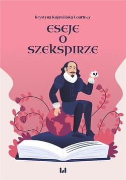 Eseje o Szekspirze - Kujawińska Courtney Krystyna