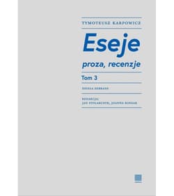 Eseje Tom 3 - Karpowicz Tymoteusz