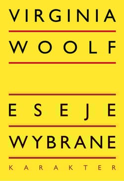 Eseje wybrane - Virginia Woolf