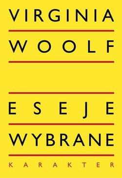 Eseje wybrane - Virginia Woolf