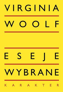 Eseje wybrane - Virginia Woolf
