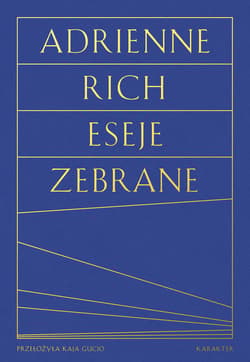 Eseje zebrane - ebook - Adrienne Rich